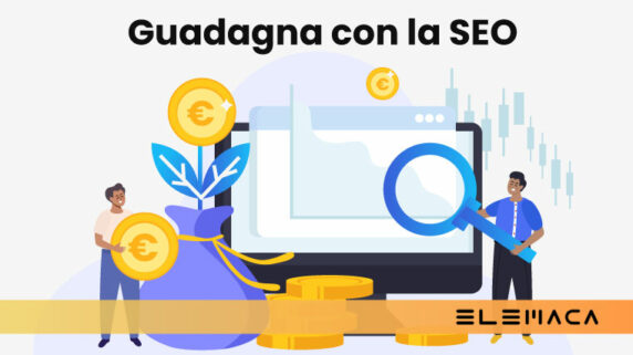 Perché investire sulla SEO che ti farà guadagnare