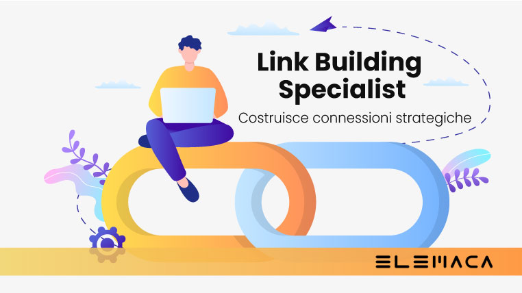 Al momento stai visualizzando Link Building Specialist: Chi è e Cosa Fa